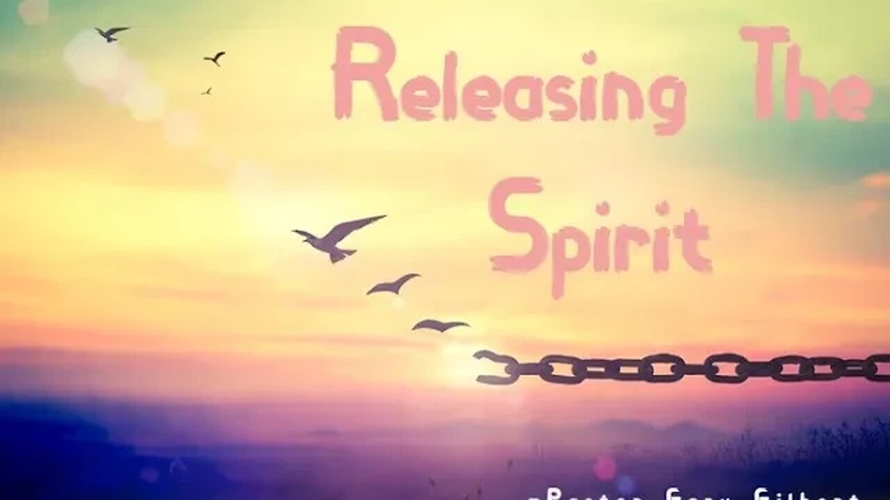 2-12-23 Releasing The Spirit