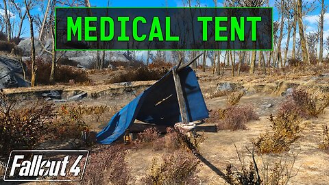 Fallout 4 | Medical Tent