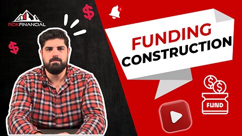 Funding for Construction