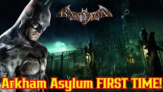 🔴LIVE I'm Batman! First Playthrough Batman Arkham Asylum! Late Night Gaming w/ Common Nerd