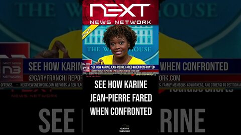 See How Karine Jean-Pierre Fared When Confronted #shorts