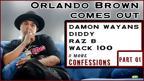 ORLANDO BROWN CONFESSIONS - EXPOSES DIDDY, DAMON WAYANS AND MORE - FOTGMEDIA