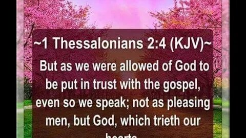 1 Thessalonians 2:4 Scripture memory (2-3-2023) Pastor Greg Tyra