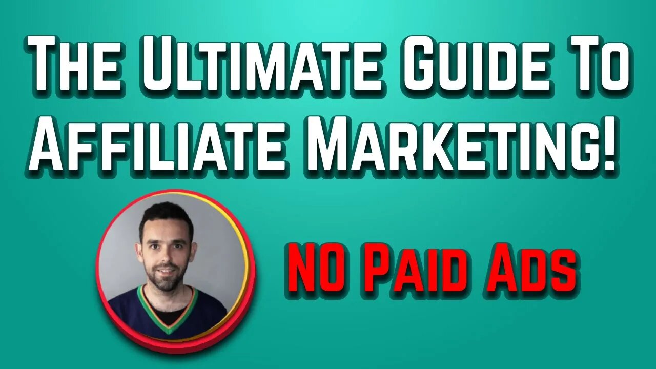 Ultimate Guide To Affiliate Marketing! Step by Step Tutorial to $1000's (No Paid Ads)