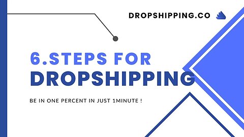 6 STEPS DROPSHIPPING IN LESS THAN 1 MINUTE MUST WATCH