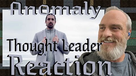 An0maly Thought Leader Reaction