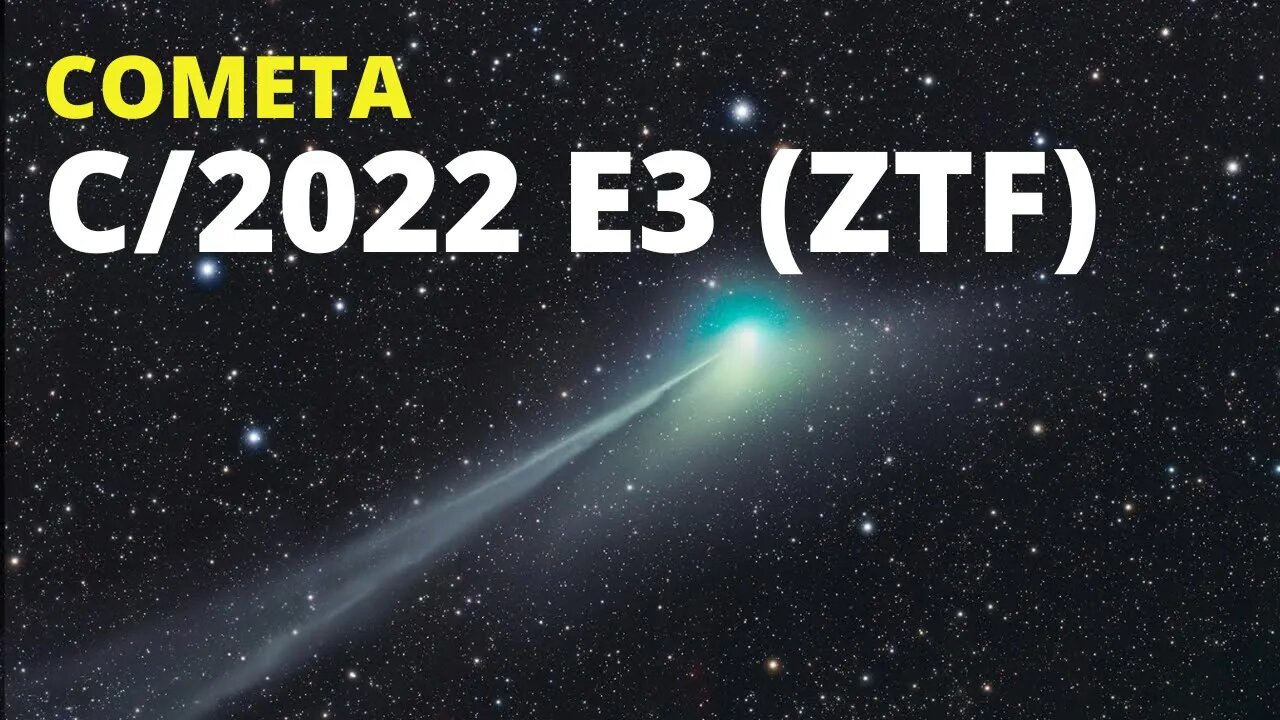 AO VIVO: Vamos ASSISTIR O COMETA C/2022 E3 (ZTF)