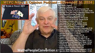 We the People Convention News & Opinion 11-30-24