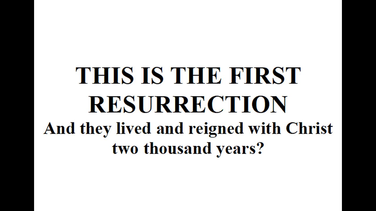 THIS IS THE FIRST RESURRECTION