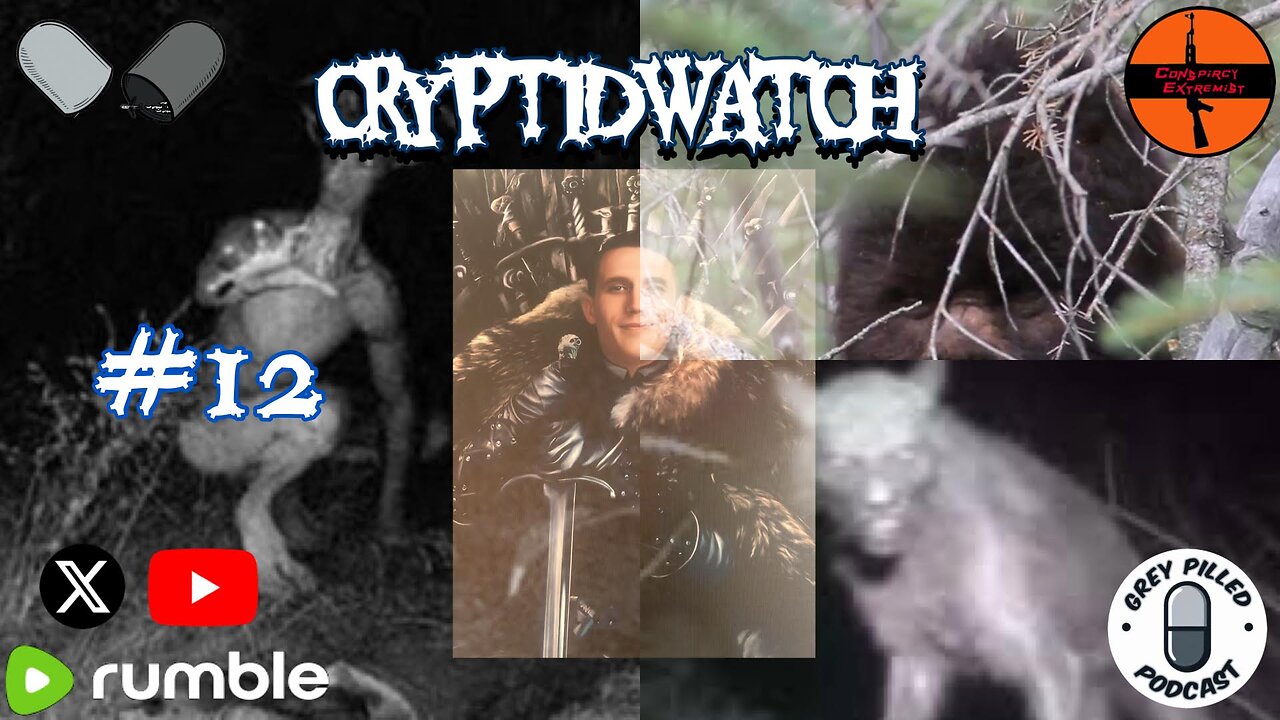 EP. 63 - CRYPTID WATCH #12