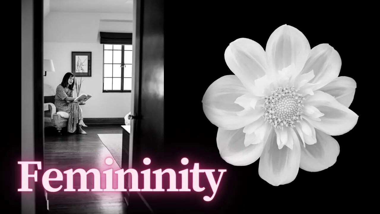 Femininity: Permission to Be