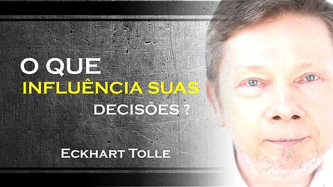 ISSO PODE ESTAR TE INFLUÊNCIANDO, ECKHART TOLLE DUBLADO 2023