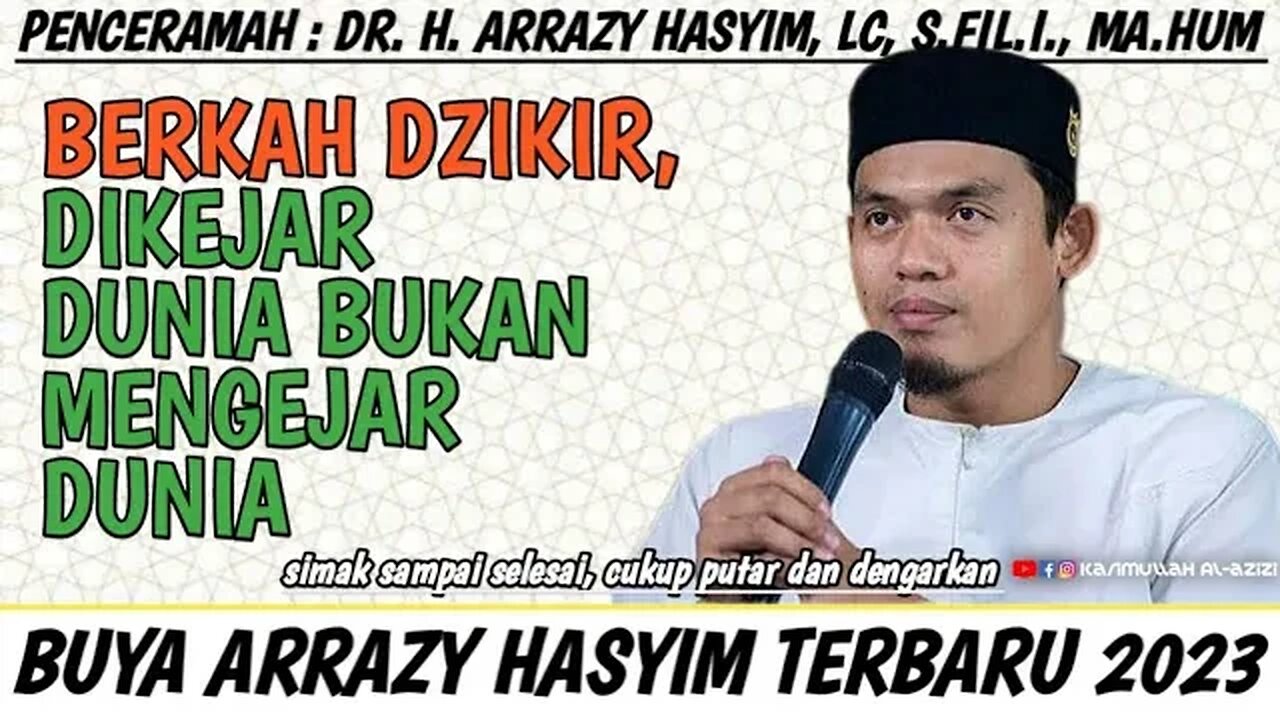 Buya Arrazy Hasyim : Bukan mengejar Dunia, Tapi Dunia Yang Mengejar orang seperti Ini