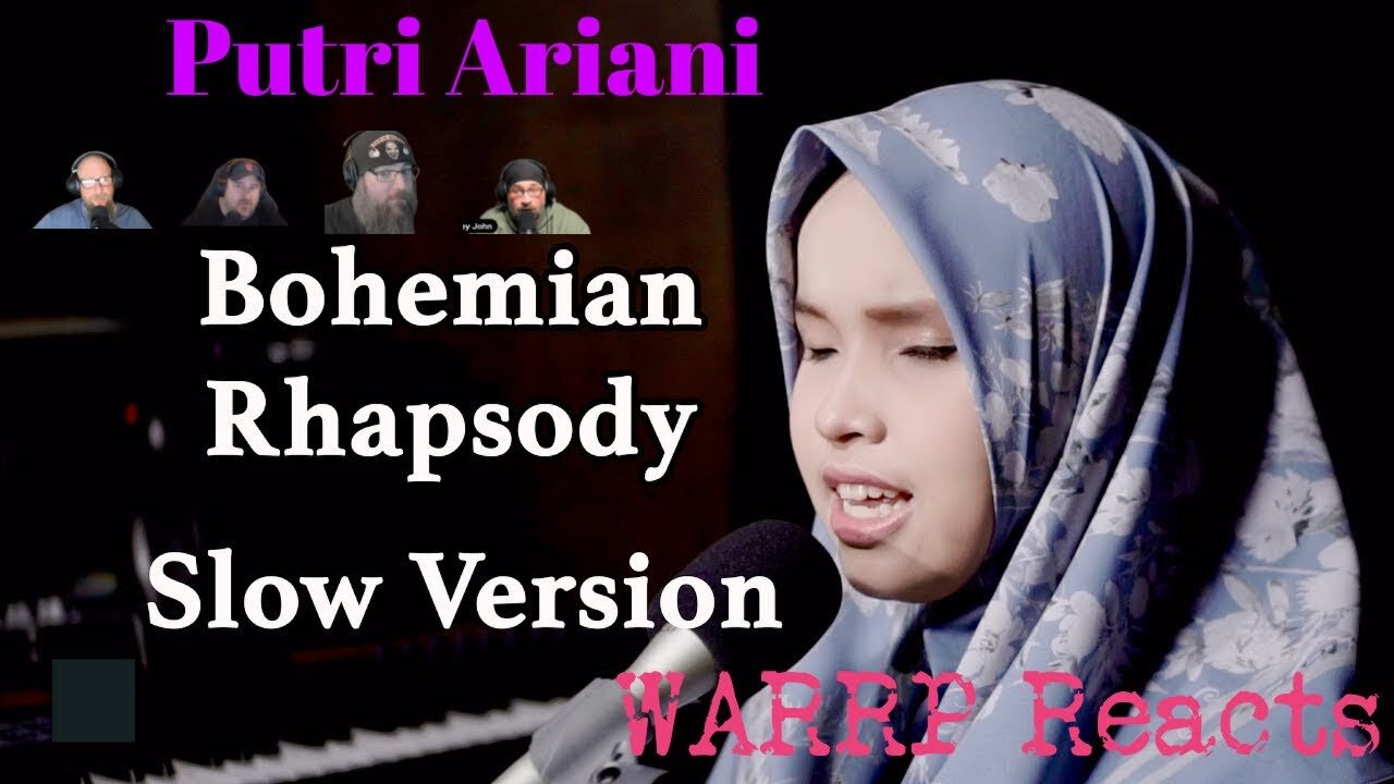 CAN PUTRI ARIANI CAPTURE US, AGAIN?! WARRP Reacts to Bohemian Rhapsody #queen