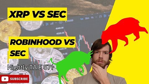 XRP VS SEC, Robinhood VS SEC E 571 #crypto #grt #xrp #algo #ankr #btc #crypto