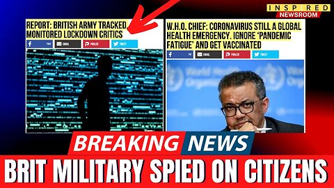 BREAKING: British Army Spied On Lockdown Critics