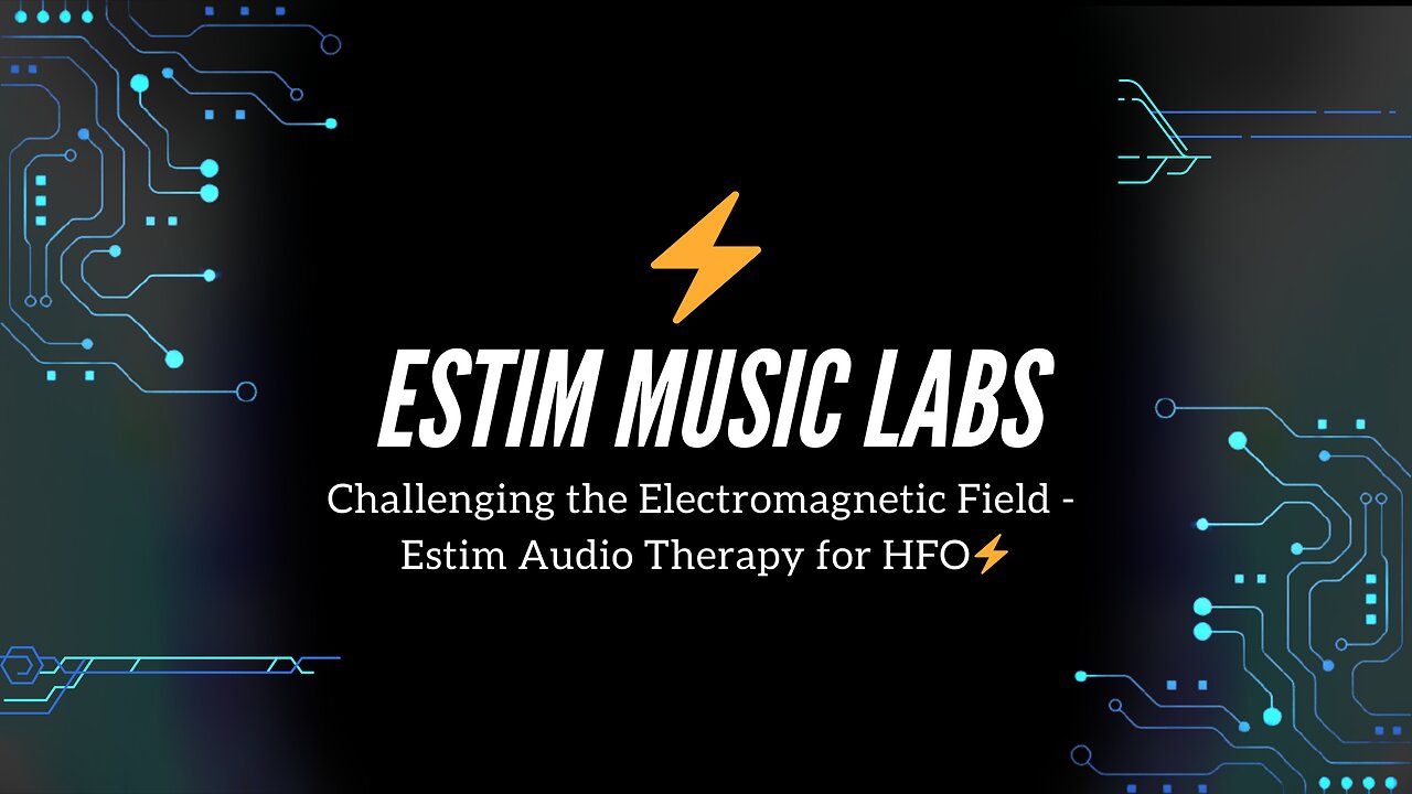 Challenging the Electromagnetic Field - Estim Audio Therapy for HFO