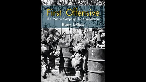 First Offensive The Marine Campaign for Guadalcanal by Henry I. Shaw - Audiobook