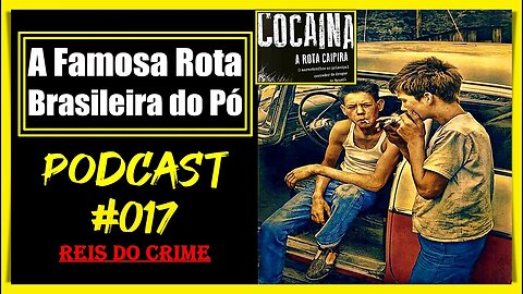 A ROTA CAIPIRA NO BRASIL - PODCAST #017