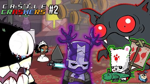 These Creatures are Ugly AF - Castle Crashers 2