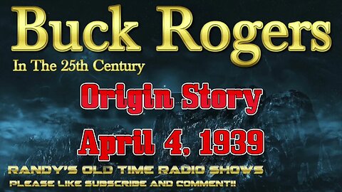 39 04 04 Buck Rogers Origin Story