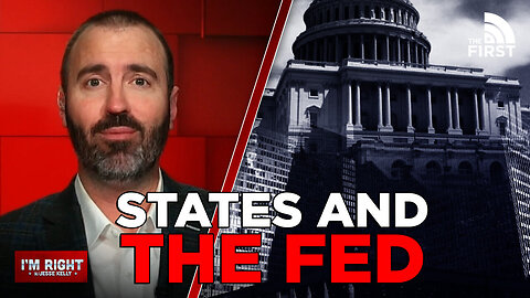 The States' Abusive Relationship With The Feds | Jesse Kelly