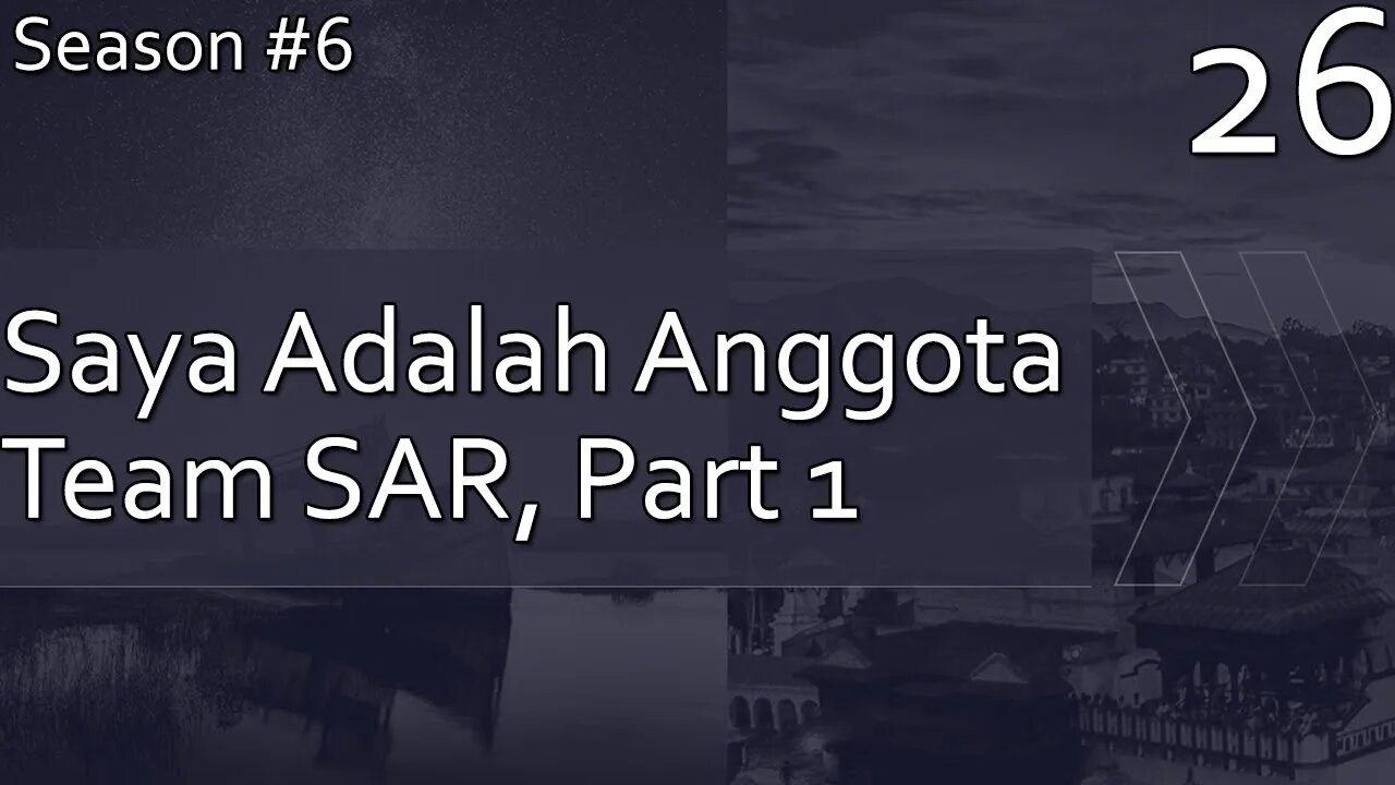 Saya Adalah Anggota Team SAR, Part 1 (Edited) - Season 6, Episode 26