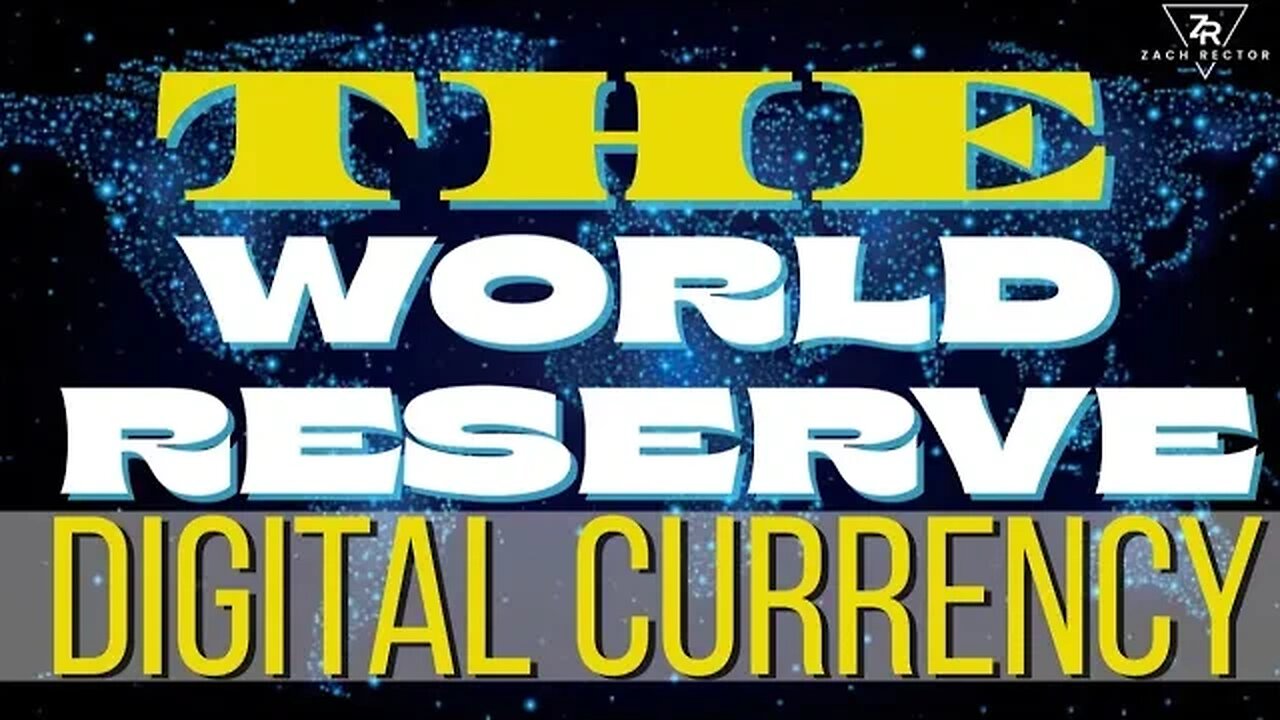 The World Reserve Digital Currency