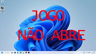 O QUE FAZER QUANDO JOGOS NÃO ABREM - [TUTORIAIS RÁPIDOS]