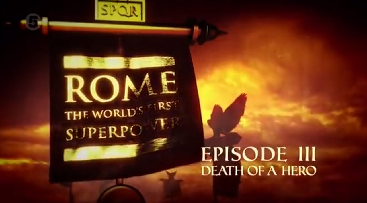 Rome: The World's First Superpower.3of4.Death of a Hero (2014)