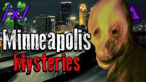 Minneapolis Mysteries | 4chan /x/ Paranormal Greentext Stories Thread