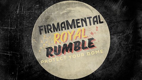 Firmamental Royal Rumble