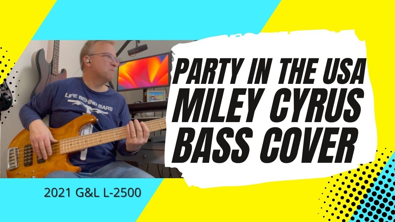 Party In The USA - Miley Cyrus - Bass Cover | 2021 G&L L-2500 bass