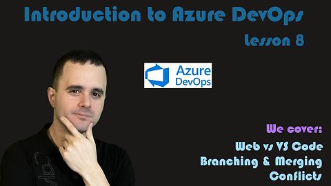 Introduction to Azure DevOps - 08 - Repos Demo