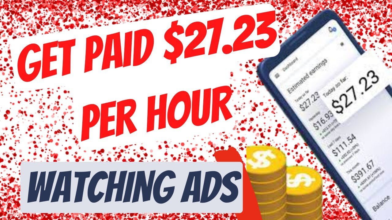 Earn $27.23 Every Hour By Watching Ads - How to make money online