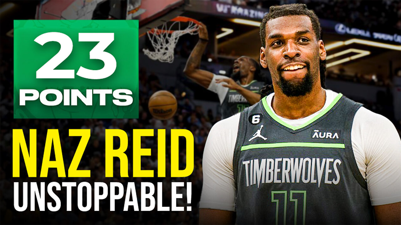 Naz Reid Is Unstoppable! 23 Points Against Mavericks Will Blow Your Mind!