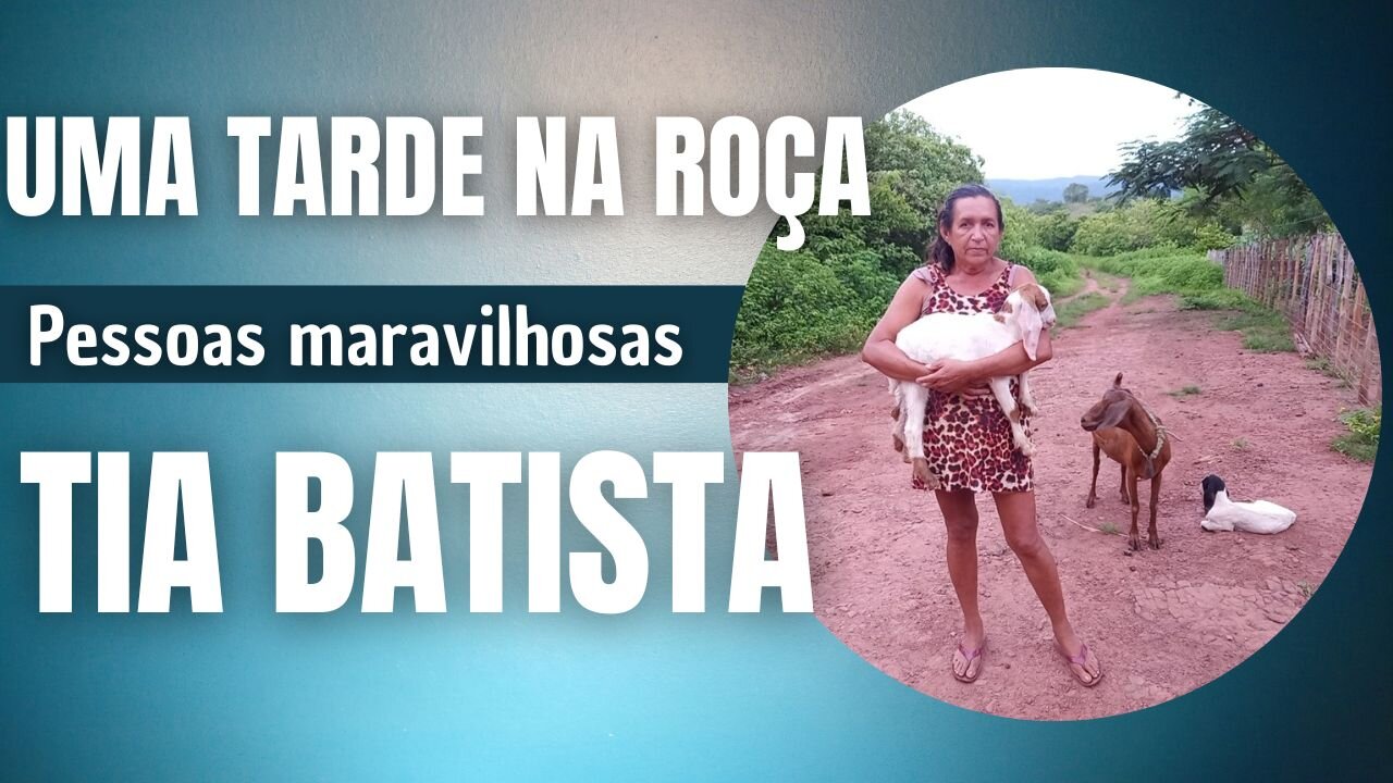 VISITANDO MINHA TIA BATISTA LÁ NA ROÇA | RAIZES DO REI | BRASIL BR