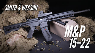 You’ve Gotta Try Training with Smith & Wesson’s M&P 15-22