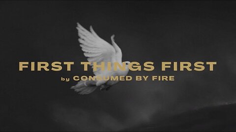 Consumed By Fire - First Things First (Official Music Video)