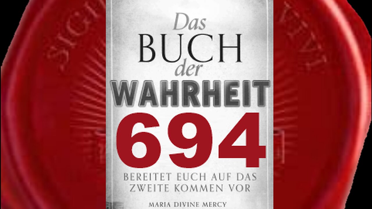 Eingreifen Meines Vaters hat begonnen und Sein Zorn wird Erde erschüttern(Buch der Wahrheit Nr 694)