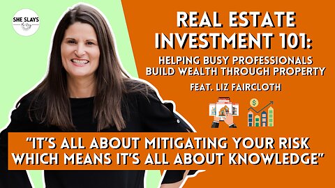 Real Estate Investment 101: Building Wealth Through Property feat. Liz Faircloth