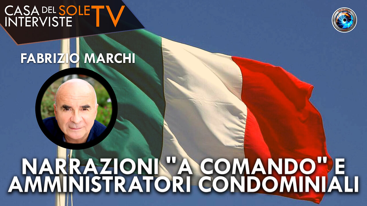 Fabrizio Marchi: narrazioni "a comando" e amministratori condominiali