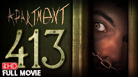 APARTMENT 413 HD HORROR MOVIE FULL SUSPENSE THRILLER