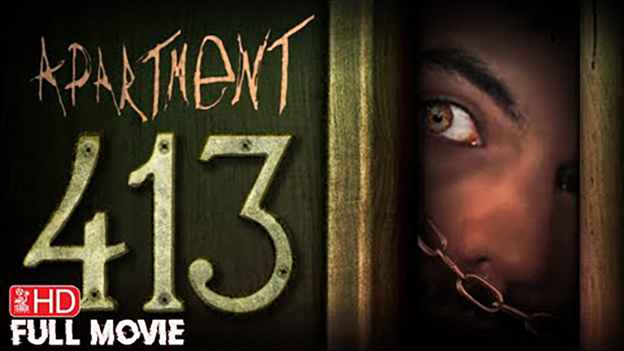 APARTMENT 413 HD HORROR MOVIE FULL SUSPENSE THRILLER