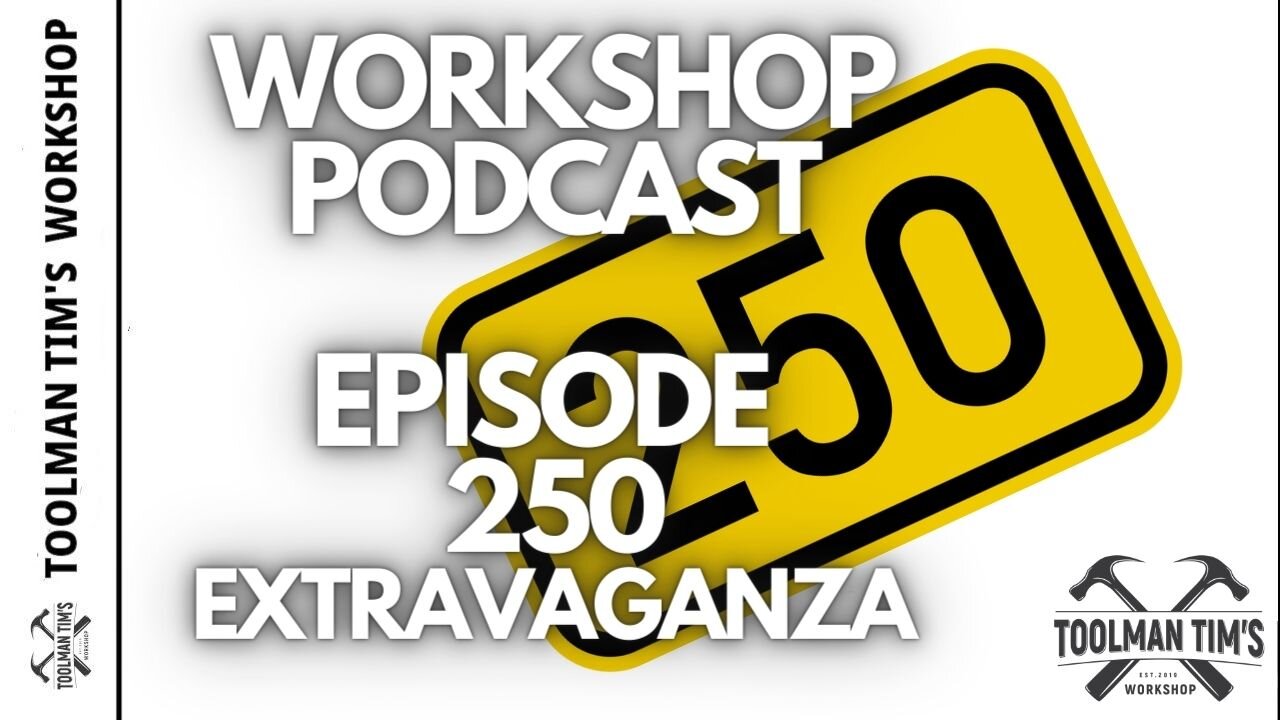 250. EPISODE 250 EXTRAVAGANZA