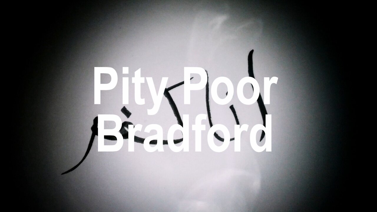 Pity Poor Bradford