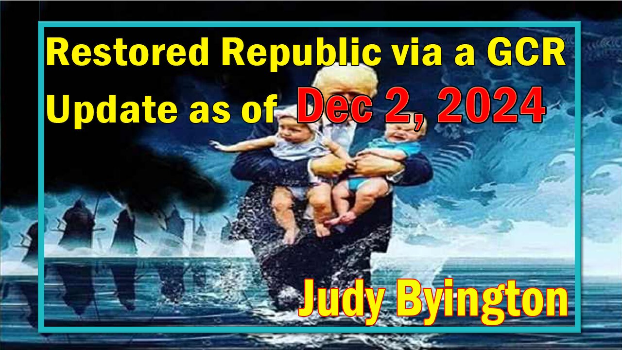 Restored Republic via a GCR Update Dec 2, 2024- Judy Byington. SGAnon. Juan O Savin.Benjamin Fulford