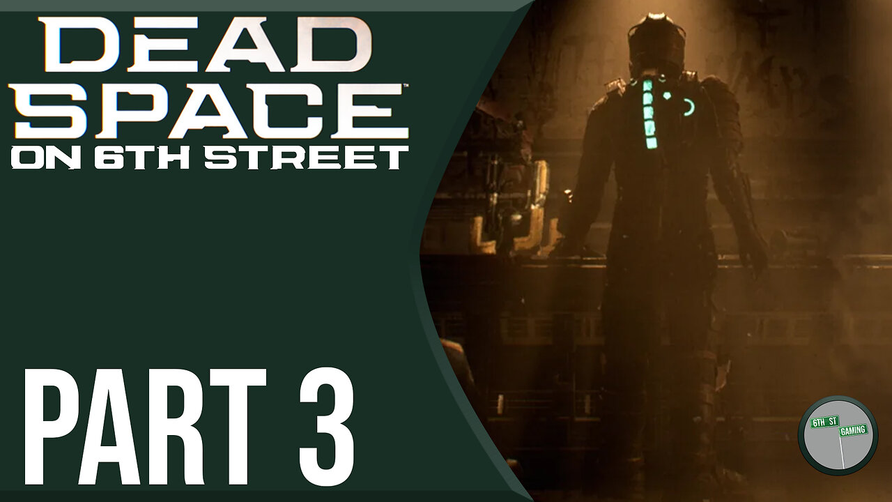 Dead Space Remake on 6th Street Part 3