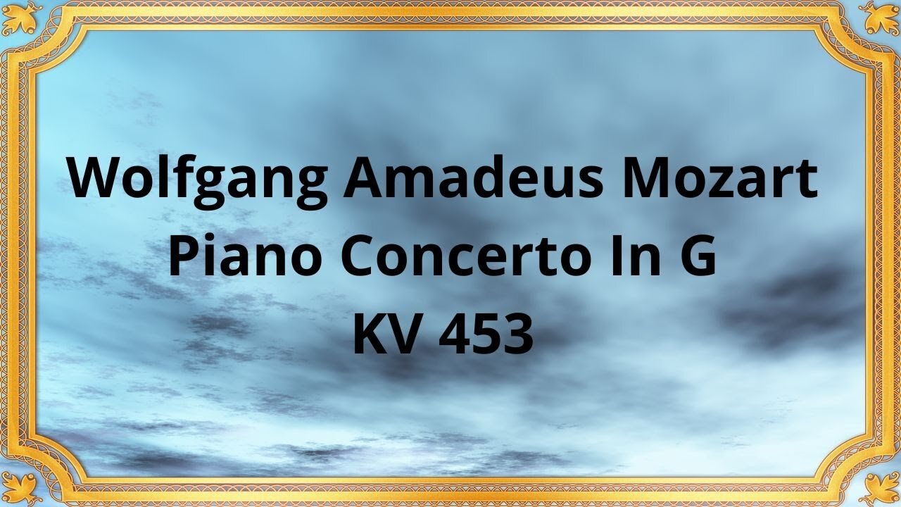 Wolfgang Amadeus Mozart Piano Concerto In G KV 453