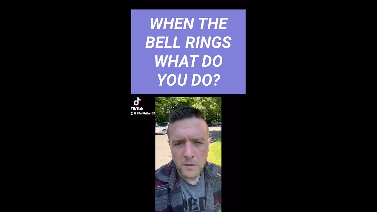 What do you do when you hear a bell